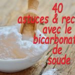 Toutes les utilisations du bicarbonate de soude avec des recettes